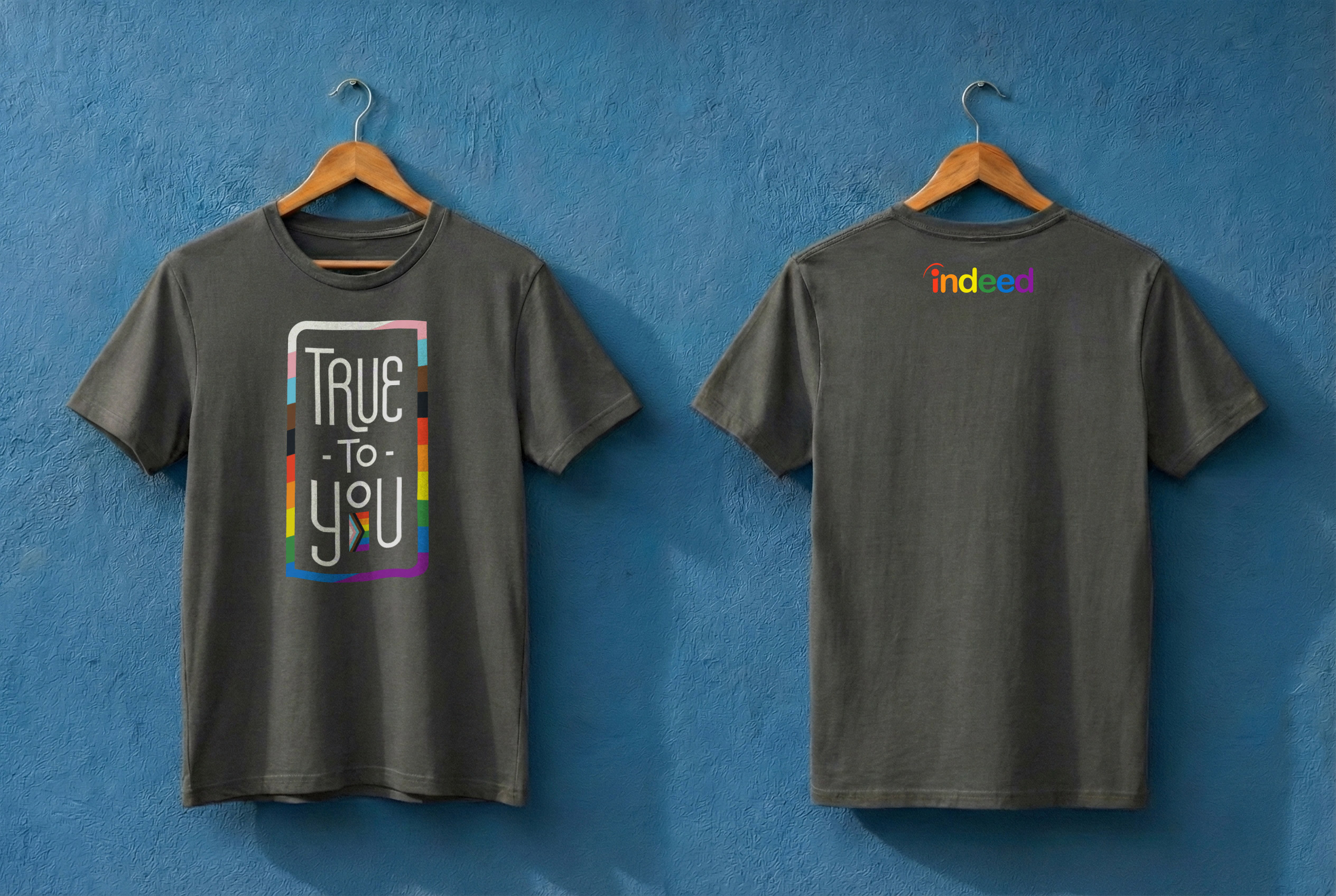 Indeed True To You Pride t-shirt front and back